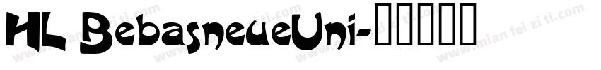 HL BebasneueUni字体转换